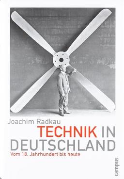 Technik in Deutschland: Vom 18. Jahrhundert bis heute