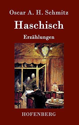 Haschisch: Erzählungen