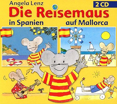 Die Reisemaus in Spanien und auf Mallorca (2cd)