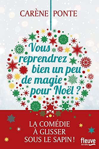 Vous reprendrez bien un peu de magie pour Noël ?