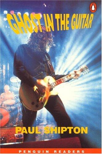 Ghost in the Guitar: Peng3:Ghost in the Guitar NE (Penguin Readers: Level 3)