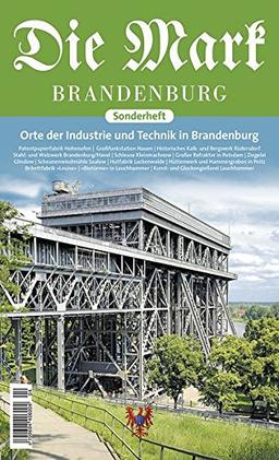 Orte der Industrie und Technik (Die Mark Brandenburg)