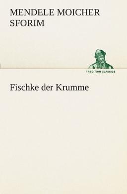 Fischke der Krumme (TREDITION CLASSICS)