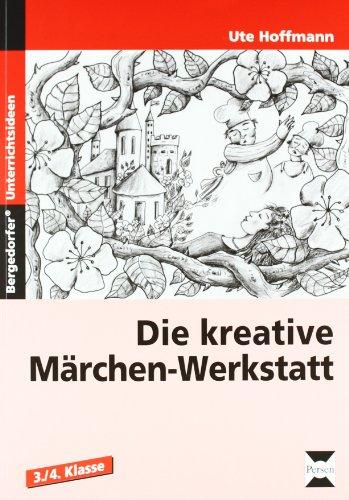 Die kreative Märchen-Werkstatt