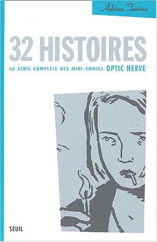 32 histoires : la série complète des mini-comics Optic Nerve