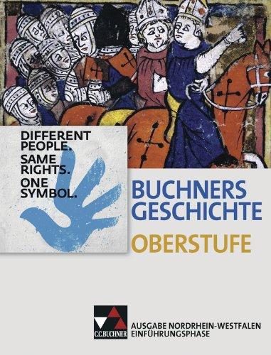 Buchners Geschichte Oberstufe - Ausgabe Nordrhein-Westfalen / Einführungsphase: Unterrichtswerk für die Sekundarstufe II