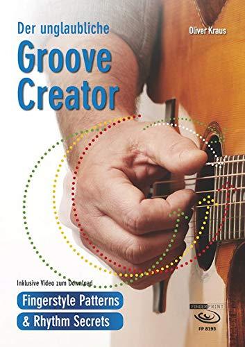 Der unglaubliche Groove Creator: Fingerstyle Patterns & Rhythm Secrets. Videos zum Download und Streaming