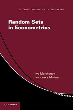 Random Sets in Econometrics (Econometric Society Monographs, Band 60)