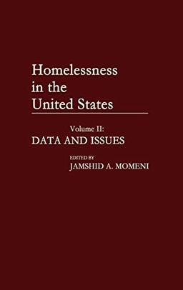 Homelessness in the United States: Volume II: Data and Issues (Contributions in Sociology)