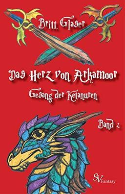 Das Herz von Arkamoor, Band 2: Gesang der Ketanuren