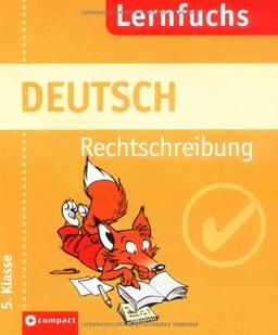 Deutsch. Rechtschreibung 5. Klasse