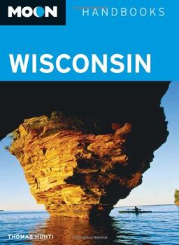 Moon Wisconsin (Moon Handbooks)