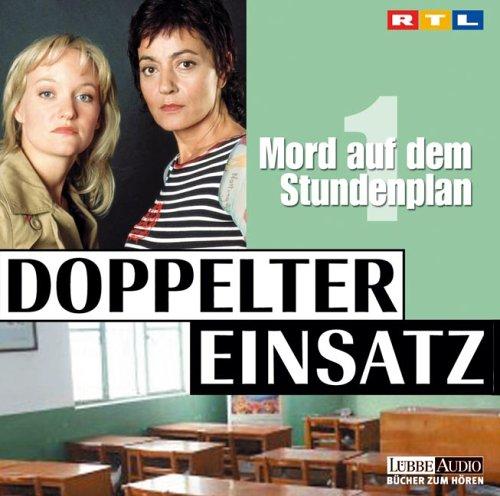 Doppelter Einsatz 01 Mord auf dem Stundenplan/2 CDs