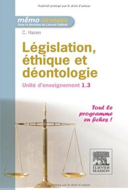 Législation, éthique et déontologie : unité d'enseignement 1.3