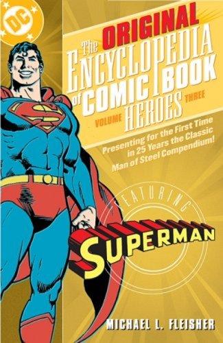 The Original Encyclopedia of Comic Book Heroes: Superman - Volume 3