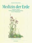 Medizin der Erde.