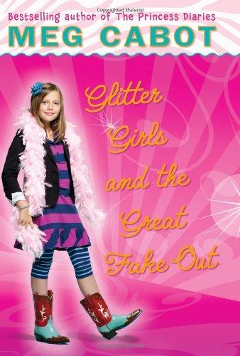 Glitter Girls and the Great Fake Out (Allie Finkle's Rules for Girls, Band 5)