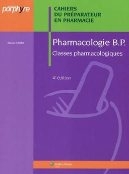 Pharmacologie BP : classes pharmacologiques