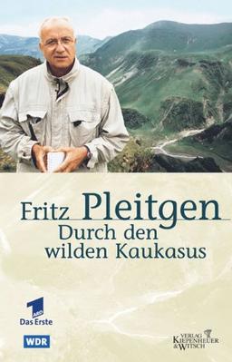 Durch den wilden Kaukasus