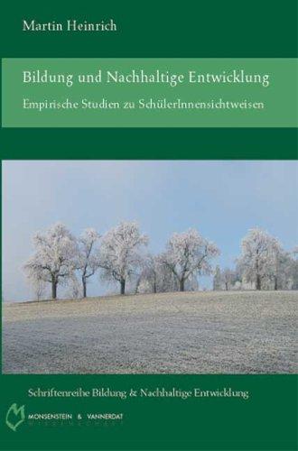 Bildung und Nachhaltige Entwicklung: Empirische Studien zu SchülerInnensichtweisen