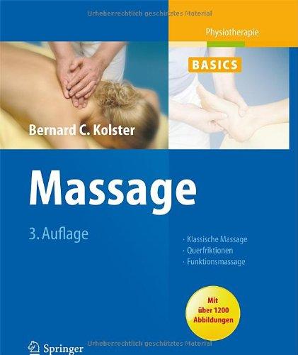 Massage: Klassische Massage, Querfriktionen, Funktionsmassage (Physiotherapie Basics)