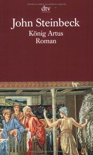 König Artus und die Heldentaten der Ritter seiner Tafelrunde: Roman