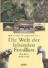 Die Welt der lebenden Fossilien. Eine Reise in die Urzeit