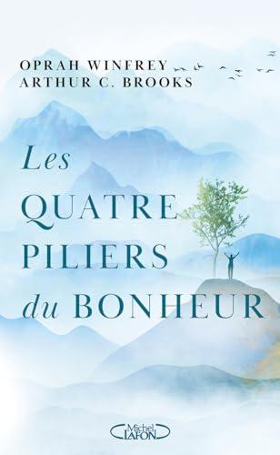 Les quatre piliers du bonheur