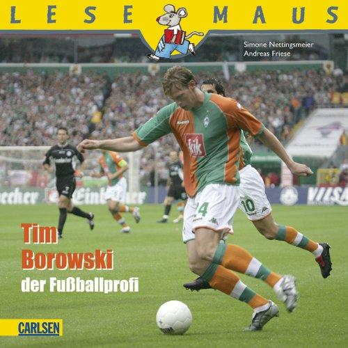 LESEMAUS, Band 113: Tim Borowski, der Fußballprofi