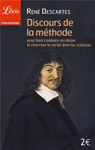 Discours de la méthode : pour bien conduire sa raison, et chercher la vérité dans les sciences