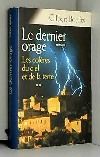 Le dernier orage (Les colères du ciel et de la terre)