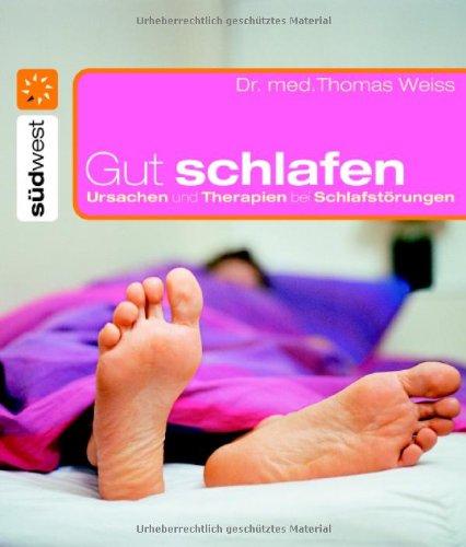 Gut schlafen. Ursachen und Therapien bei Schlafstörungen