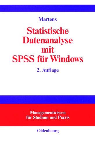 Statistische Datenanalyse mit SPSS für Windows