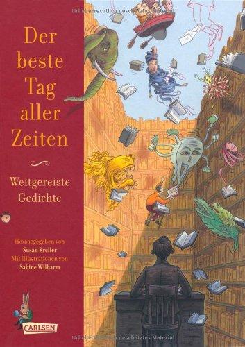 Der beste Tag aller Zeiten - Weitgereiste Gedichte