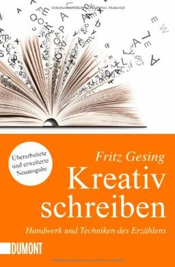 Kreativ Schreiben. Handwerk und Techniken des Erzählens