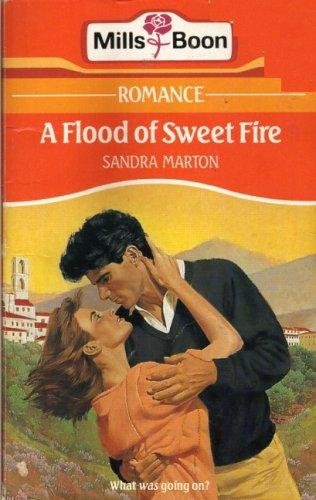 A Flood Of Sweet Fire