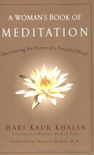 A Woman's Book of Meditation: Discovering the Power of a Peaceful Mind