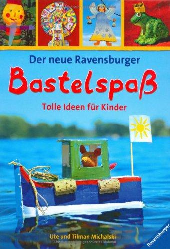 Der neue Ravensburger Bastelspaß: Tolle Ideen für Kinder