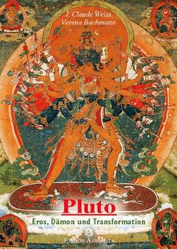 Pluto: Eros, Dämon und Transformation