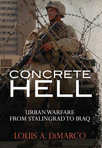 Concrete Hell: Urban Warfare From Stalingrad to Iraq (Military History)