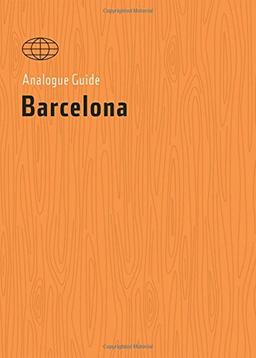 Analogue Guide Barcelona (Analogue Guides)