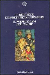 Il normale caos dell'amore (Nuova cultura)