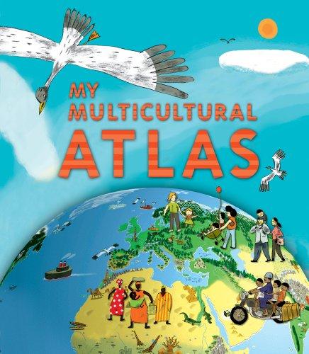 My Multicultural Atlas: A Spiral-bound Atlas with Gatefolds