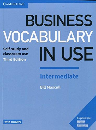 Business Vocabulary in Use: Intermediate Book with Answers: Self-Study and Classroom Use