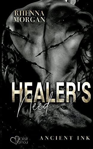 Healer's Need (Ancient Ink Teil 2)