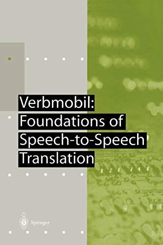 Verbmobil: Foundations of Speech-to-Speech Translation (Artificial Intelligence)