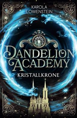 Kristallkrone (Dandelion Academy, Band 3)