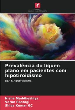 Prevalência do líquen plano em pacientes com hipotiroidismo: OLP & Hipotiroidismo