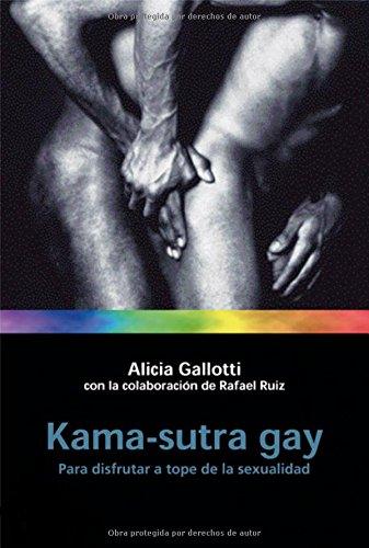 Kama Sutra gay : para disfrutar a tope de la sexualidad (Manuales Practicos (m.Roca))