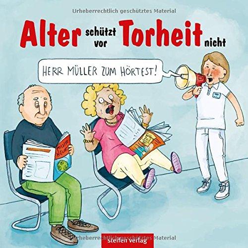 Alter schützt vor Torheit nicht: Karikaturen